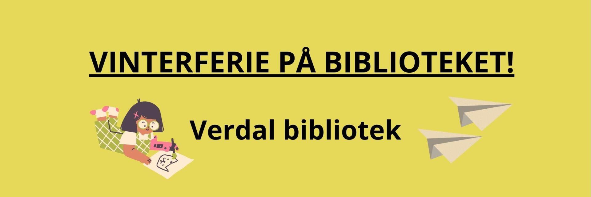 Illustrasjon av et barn som tegner og to papirfly. Tekst: Vinterferie på biblioteket! Verdal bibliotek